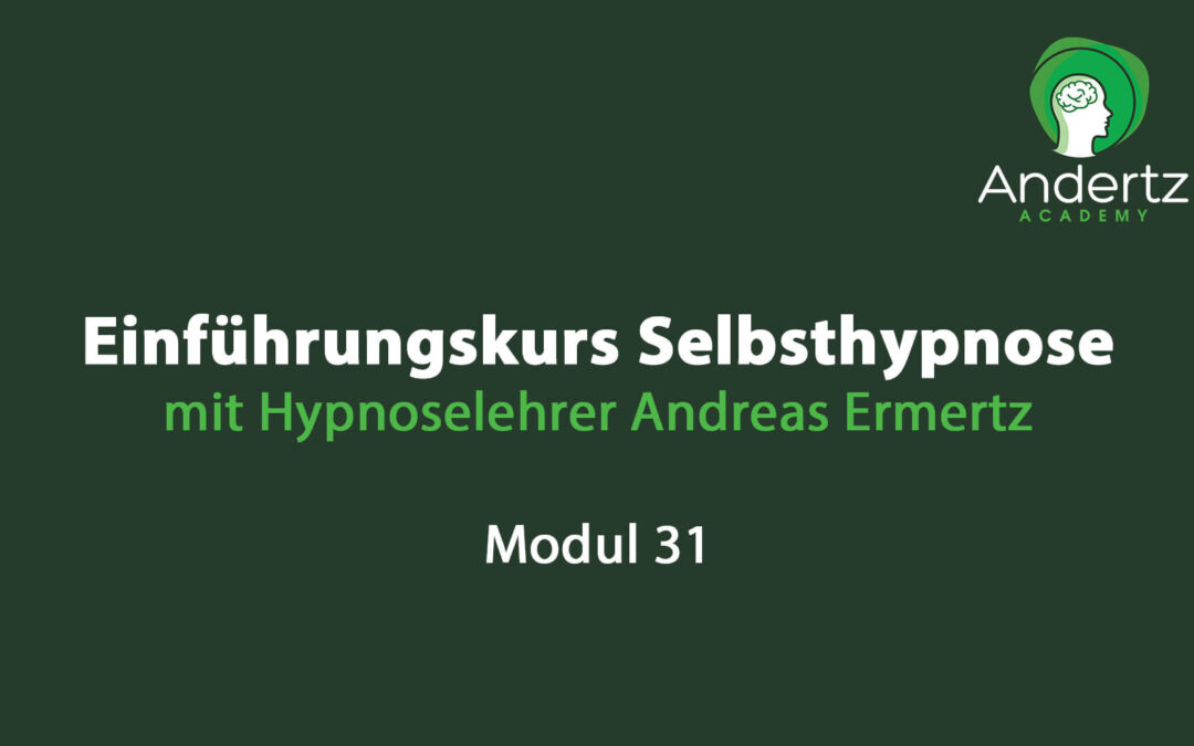 Einführungskurs Selbsthypnose Modul 31