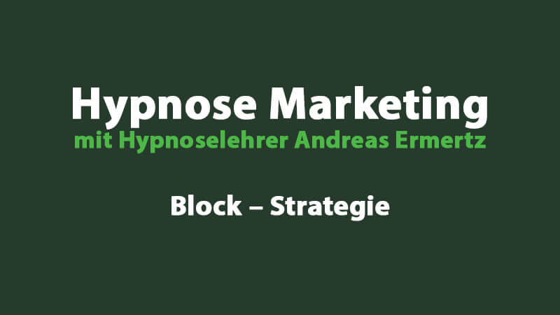 Hypnose Marketing – Strategie Einführung